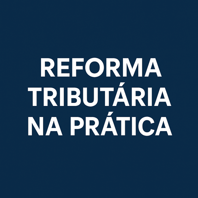 Confira os principais tópicos da documentação técnica da reforma tributária até julho de 2025